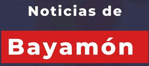 Noticias de Bayamón