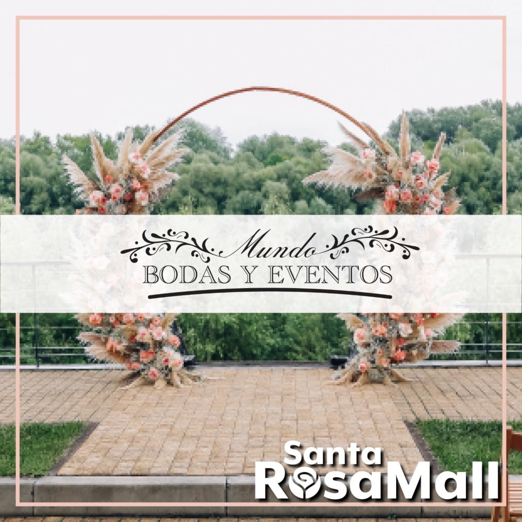 Arte promocional de “Bodas y Eventos” a celebrarse en el centro comercial Santa Rosa.​